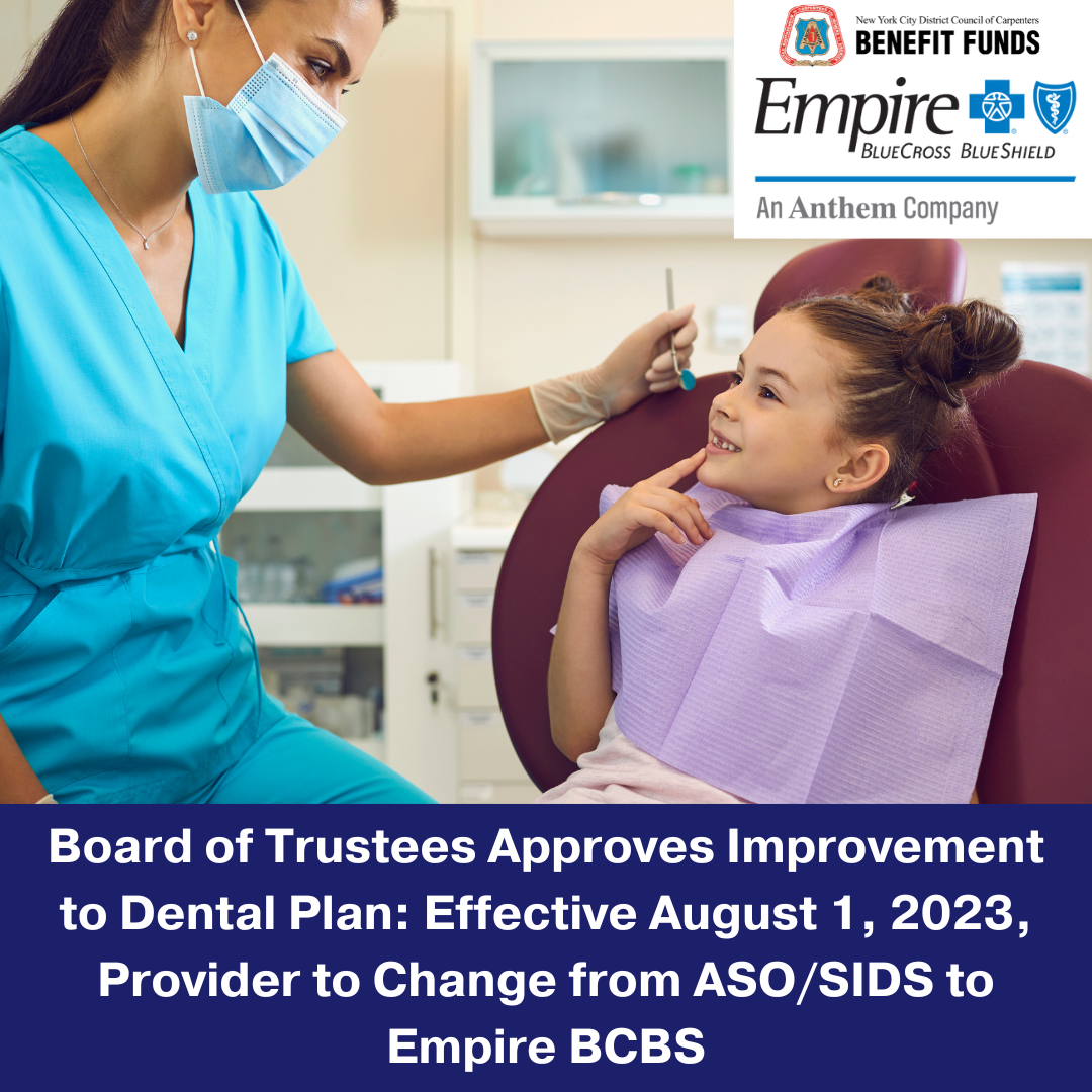 Board of Trustees Approves Improvement to Dental Plan Effective August